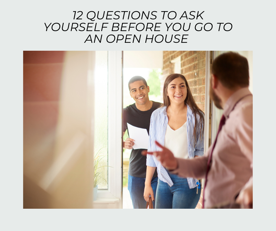 12 Questions to Ask Yourself Before You Step Foot in an Open House