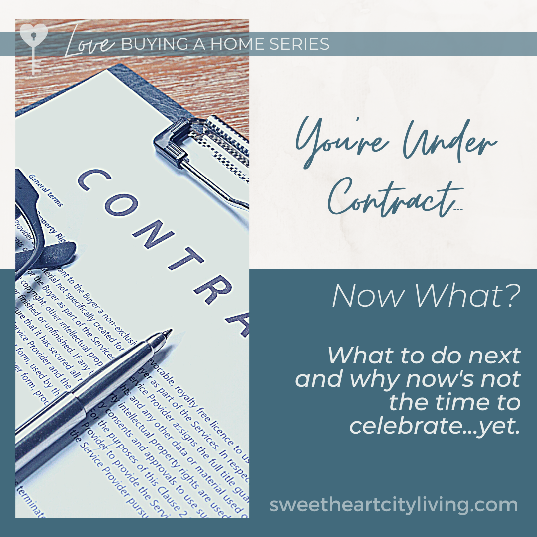 Next Steps When you Go Under Contract | Northern Colorado Real Estate Agent
