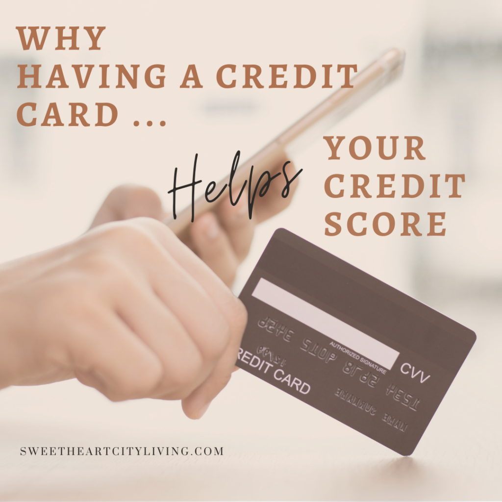 Why having a credit card helps your credit score