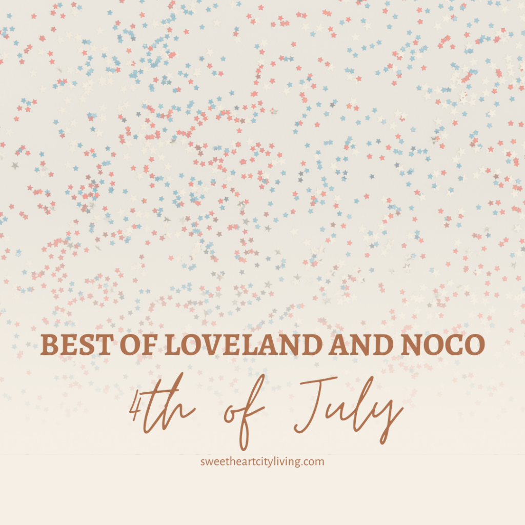 best of loveland + Noco 4th of july