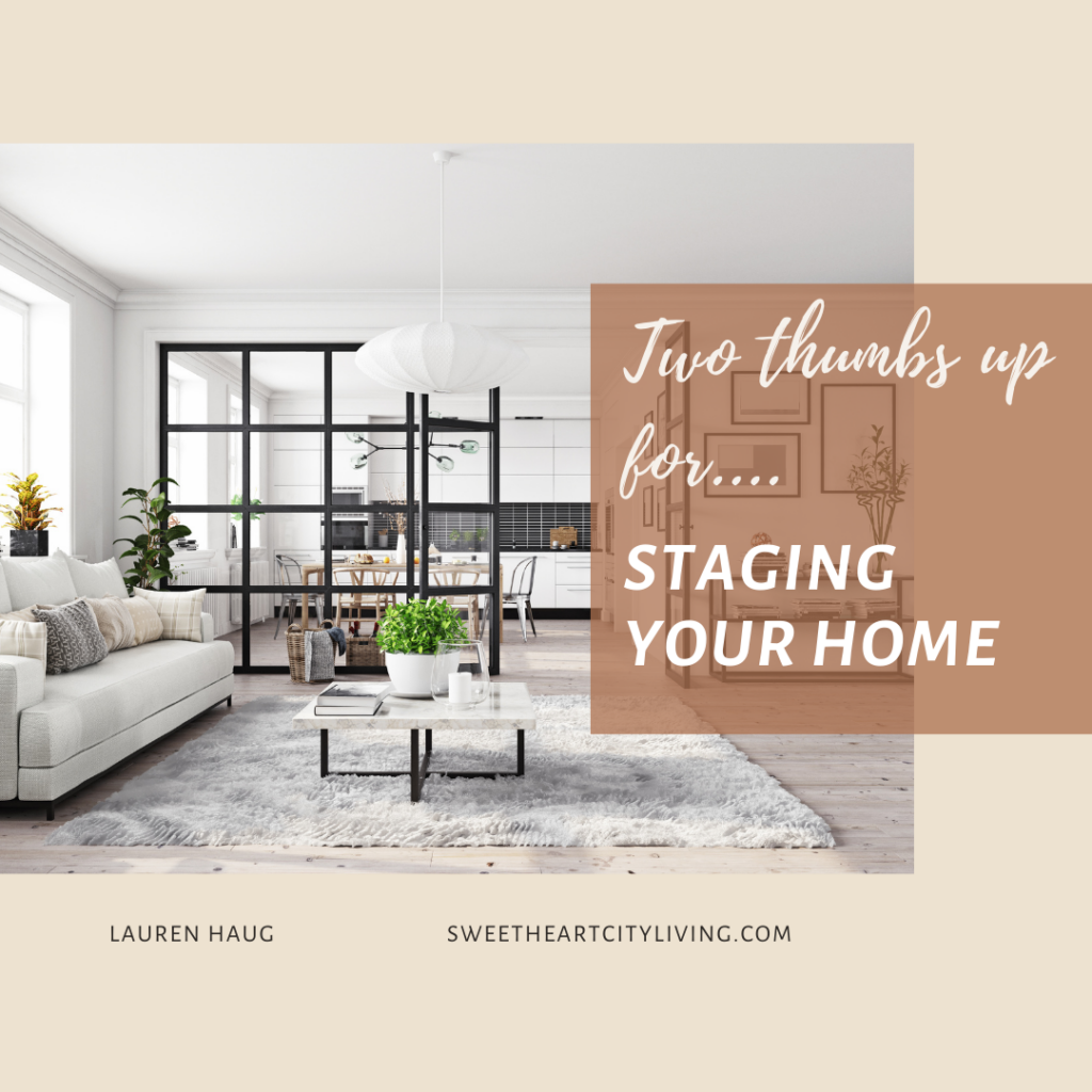 TWO THUMBS UP FOR STAGING YOUR HOME 